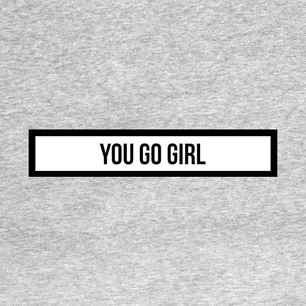 you go girl by emilykroll